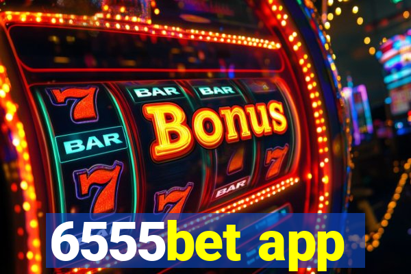 6555bet app